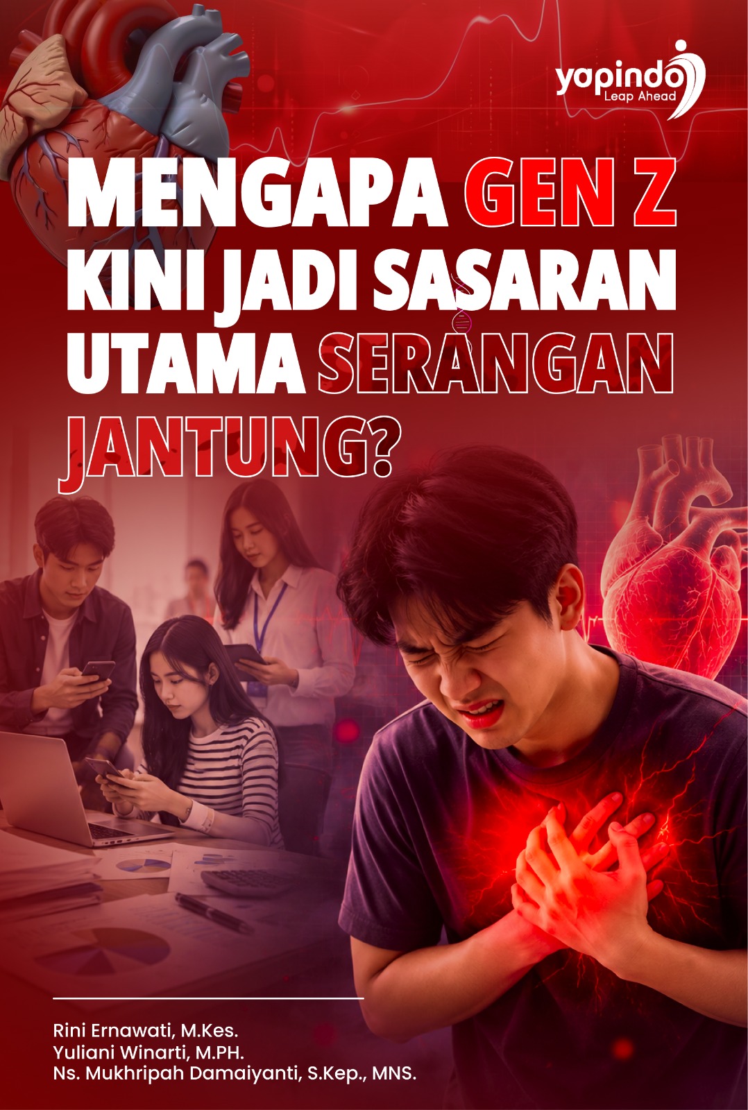Sampul Mengapa Gen Z Kini Jadi Sasaran Utama Serangan Jantung?