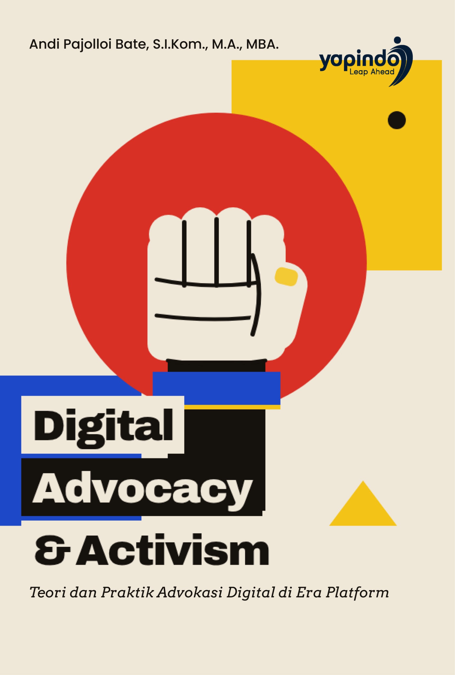 Sampul Digital Advocacy & Activism Teori dan Praktik Advokasi Digital di Era Platform