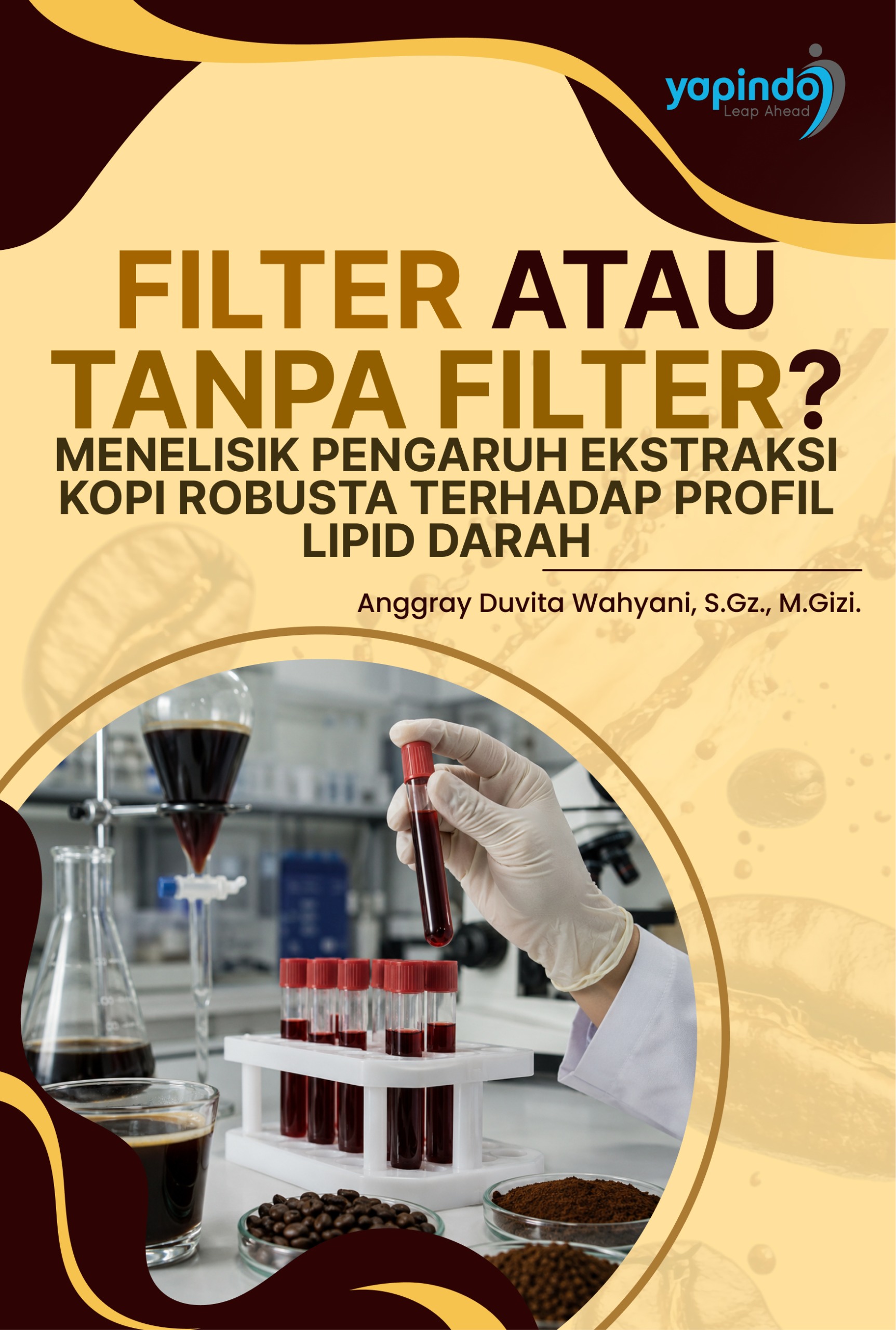 Sampul Filter atau Tanpa Filter? Menelisik Pengaruh Ekstraksi Kopi Robusta terhadap Profil Lipid Darah