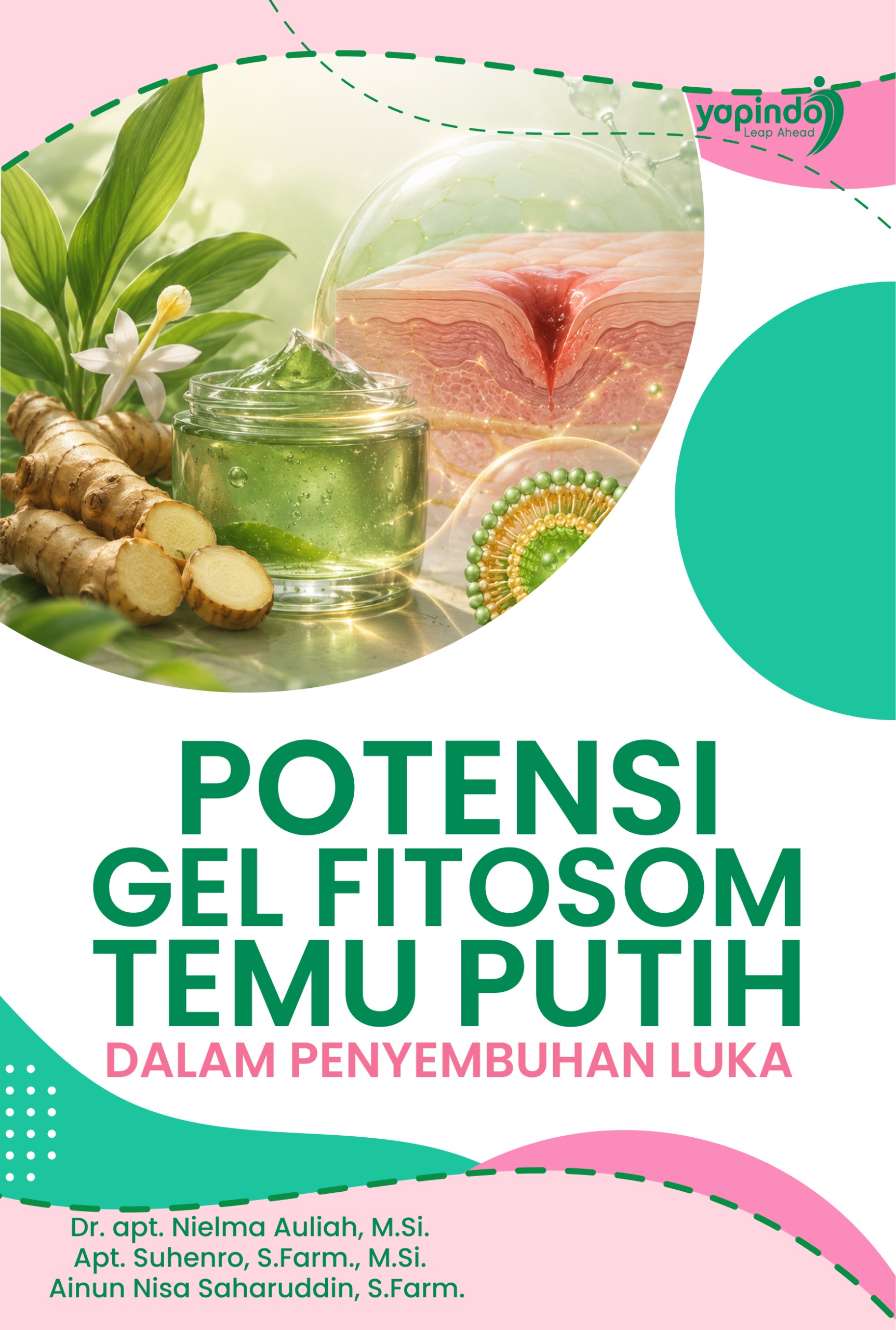 Sampul Potensi Gel Fitosom Temu Putih dalam Penyembuhan Luka