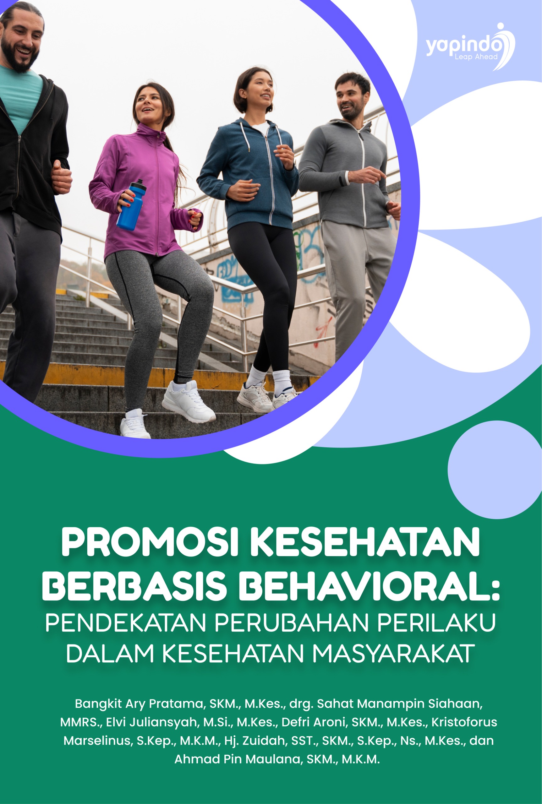 Sampul Promosi Kesehatan Berbasis Behavioral: Pendekatan Perubahan Perilaku dalam Kesehatan Masyarakat
