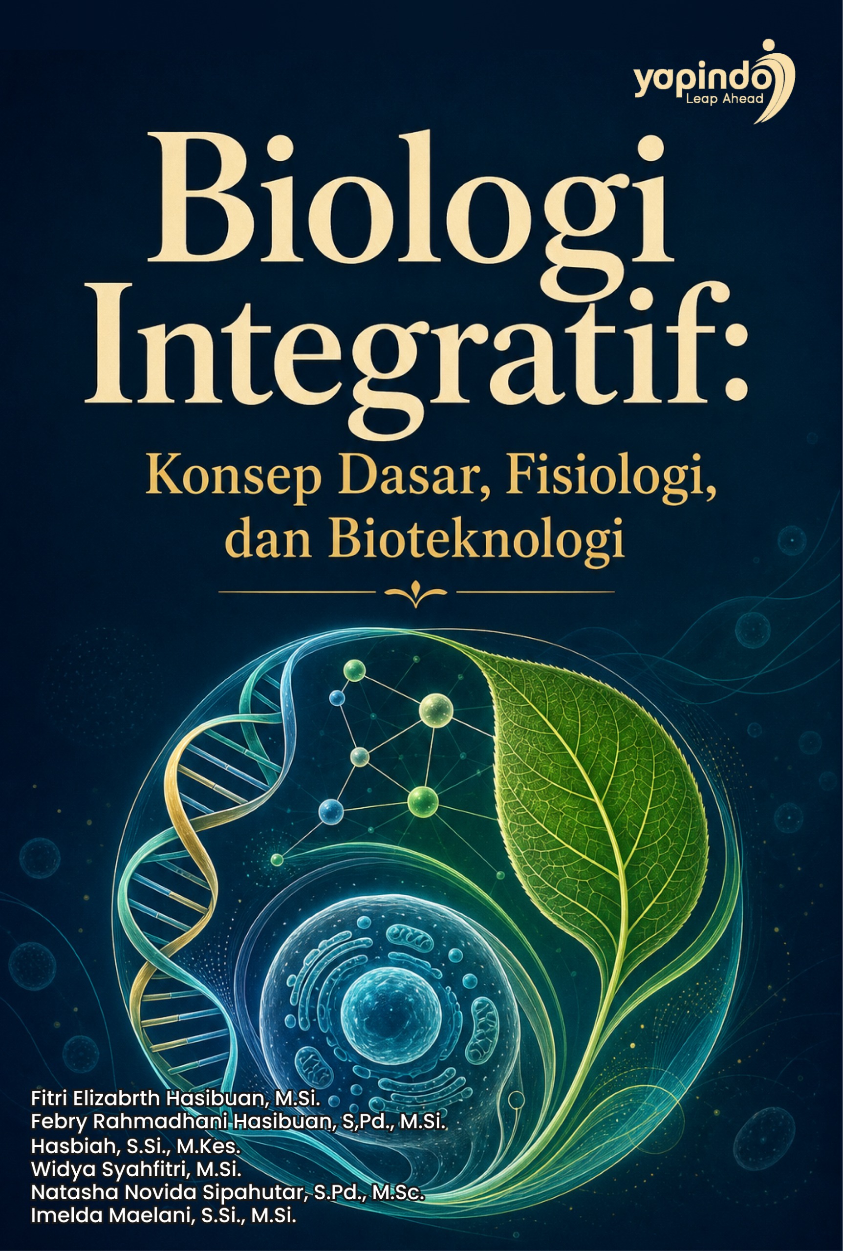 Sampul Biologi Integratif: Konsep Dasar, Fisiologi, dan Bioteknologi