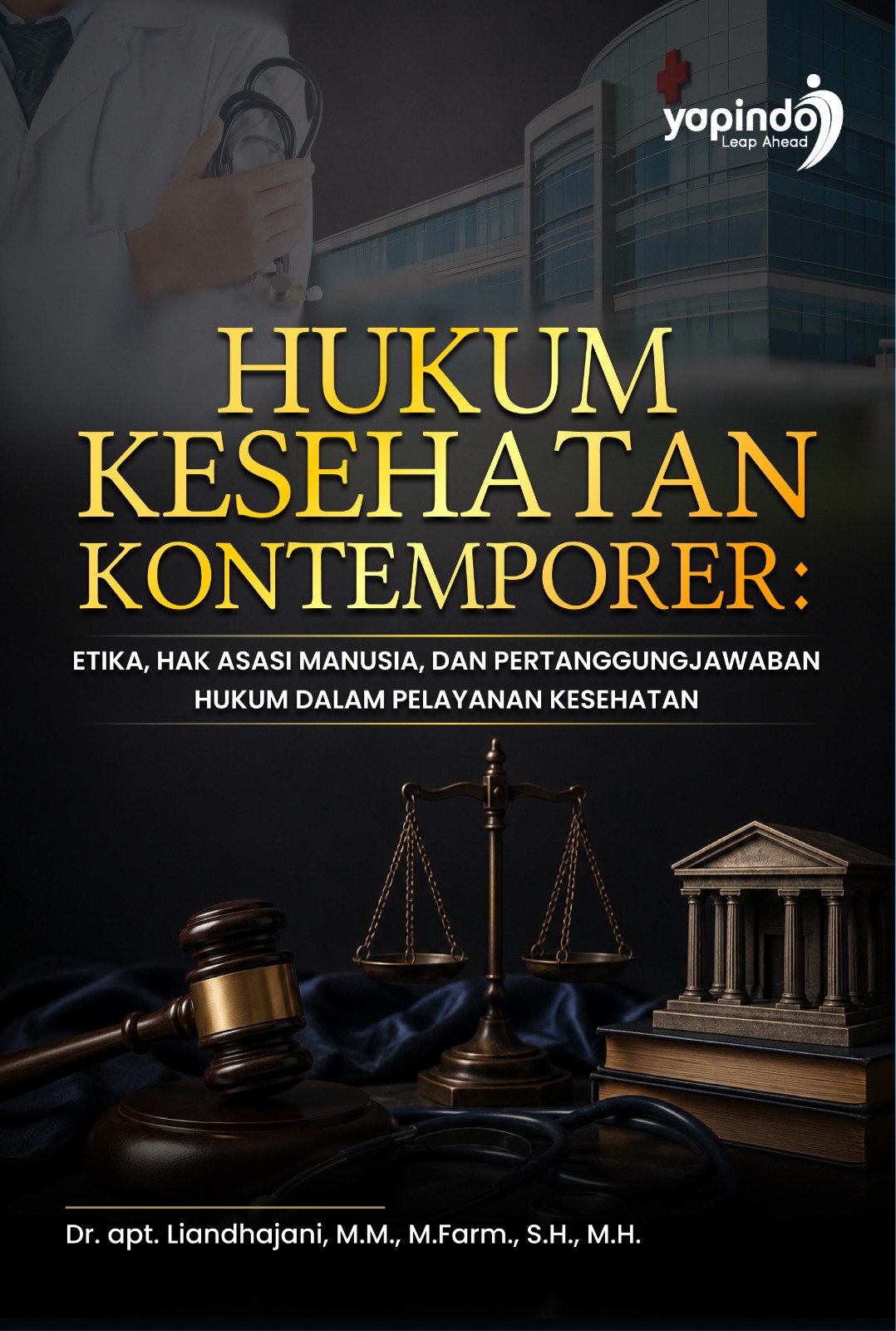 Sampul Hukum Kesehatan Kontemporer: Etika, Hak Asasi Manusia, dan Pertanggungjawaban Hukum dalam Pelayanan Kesehatan